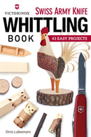 Victorinox Swiss Army Knife Book of Whittling : 43 Easy Projects-9781565238770