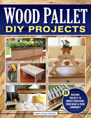 Wood Pallet DIY Projects : 20 Building Projects to Enrich Your Home, Your Heart & Your Community-9781565239302