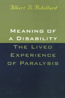 Meaning of a Disability: the Lived Experience of Paralysis