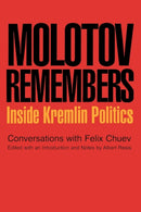 Molotov Remembers : Inside Kremlin Politics-9781566637152
