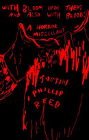 With Bloom Upon Them and Also With Blood : A Horror Miscellany-9781566896917
