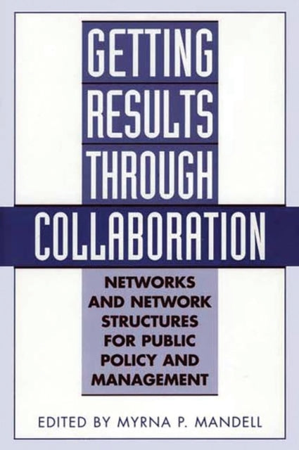 Getting Results Through Collaboration