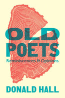 Old Poets : Reminiscences and Opinions-9781567926958