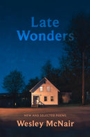 Late Wonders : New & Selected Poems-9781567927429