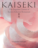 Kaiseki: The Exquisite Cuisine of Kyoto's Kikunoi Restaurant-9781568364421