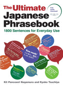 The Ultimate Japanese Phrasebook : 1800 Sentences for Everyday Use (free audio download)-9781568366470