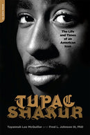 Tupac Shakur : The Life and Times of an American Icon-9781568583877