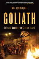 Goliath : Life and Loathing in Greater Israel-9781568589510