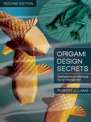 Origami Design Secrets : Mathematical Methods for an Ancient Art, Second Edition-9781568814360