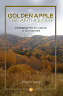 The Golden Apple : Changing the Structure of Civilisation - Anthology-9781569027561