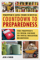 Prepper''s Long-Term Survival: Countdown to Preparedness