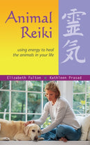 Animal Reiki : Using Energy to Heal the Animals in Your Life-9781569755280