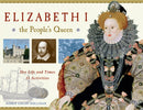 Elizabeth I, the People's Queen : Her Life and Times, 21 Activities-9781569763490