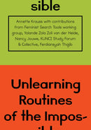 Unlearning Routines of the Impossible