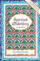 Spiritual Midwifery - 4Th Ed.