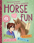 Horse Fun : Facts and Activities for Horse-Crazy Kids-9781570769085