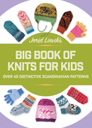 Jorid Linvik's Big Book of Knits for Kids : Over 45 Distinctive Scandinavian Patterns-9781570769863