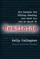 Readicide : How Schools Are Killing Reading and What You Can Do About It-9781571107800