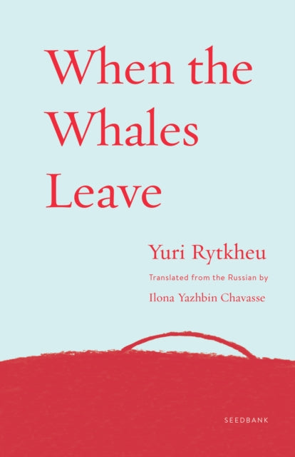 When the Whales Leave-9781571311313