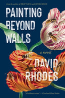 Painting the Walls : A Novel-9781571311412
