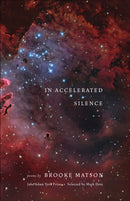 In Accelerated Silence : Poems-9781571315151