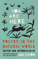 You Are Here : Poetry in the Natural World-9781571315694