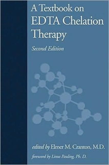 A Textbook on Edta Chelation Therapy : Second Edition-9781571742537