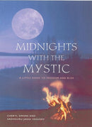 Midnights with the Mystic : A Little Guide to Freedom and Bliss-9781571745613