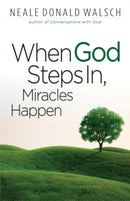 When God Steps in, Miracles Happen-9781571746535