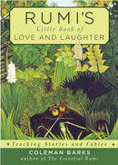 Rumi's Little Book of Love and Laughter : Teaching Stories and Fables-9781571747617