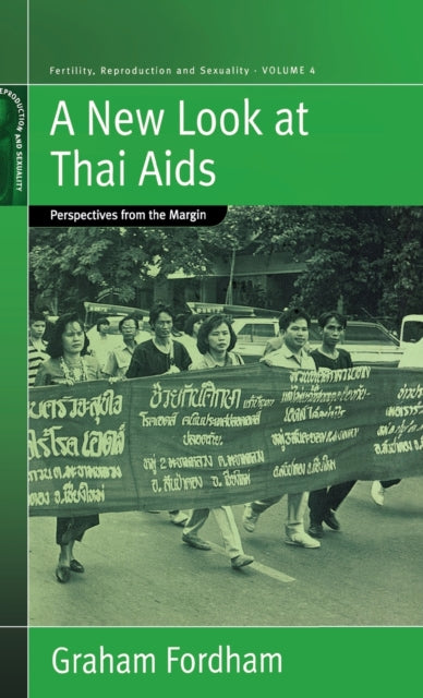 A New Look At Thai Aids : Perspectives from the Margin-9781571815194
