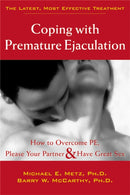 Coping With Premature Ejaculation : How to Overcome PE, Please Your Partner & Have Great Sex-9781572243408