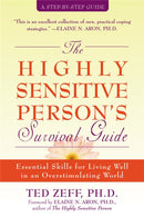Highly Sensitive Person''s Survival Guide