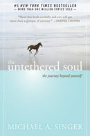 The Untethered Soul : The Journey Beyond Yourself-9781572245372