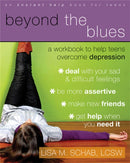 Beyond The Blues : A Workbook to Help Teens Overcome Depression-9781572246119