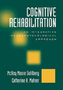 Cognitive Rehabilitation, Second Edition : An Integrative Neuropsychological Approach-9781572306134
