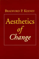 Aesthetics of Change-9781572308305