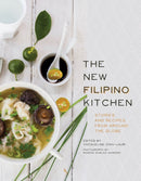The New Filipino Kitchen : Stories and Recipes from around the Globe-9781572842588
