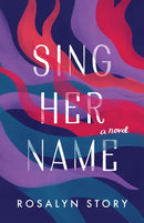 Sing Her Name : A Novel-9781572842977
