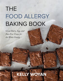 The Food Allergy Baking Book : Great Dairy-, Egg-, and Nut-Free Treats for the Whole Family-9781572843158