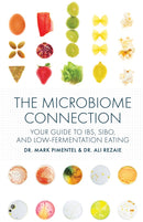 The Microbiome Connection : Your Guide to IBS, SIBO, and Low-Fermentation Eating-9781572843349
