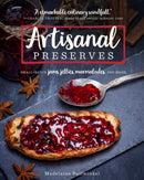 Artisanal Preserves : Small-Batch Jams, Jellies, Marmalades, and More-9781572843417