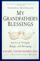 My Grandfather's Blessings : Stories of Strength, Refuge, and Belonging-9781573228565