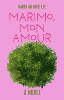 Marimo, Mon Amour