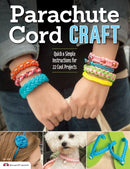 Parachute Cord Craft : Quick & Simple Instructions for 22 Cool Projects-9781574213713