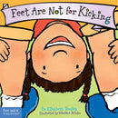 Feet Are Not for Kicking Board Book-9781575421582