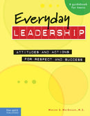 Everyday Leadership : Attitudes and Actions for Respect and Success-9781575422121