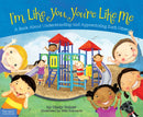 I'm Like You, You're Like Me : A Book About Understanding and Appreciating Each Other-9781575423838