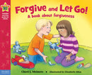 Forgive and Let Go! : A book about forgiveness-9781575424873