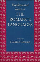Fundamental Issues in the Romance Languages